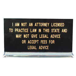 Arizona notaries, protect yourself! Inform your clients that you are not an attorney and cannot give legal advice or accept fees for legal services. This eye-catching sign is printed in gold letters on a black background with a clear acrylic base. Available in English and Spanish. This is an essential item that should be added to your Arizona notary supplies order.